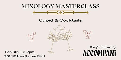 Mixology Masterclass - Cupid & Cocktails