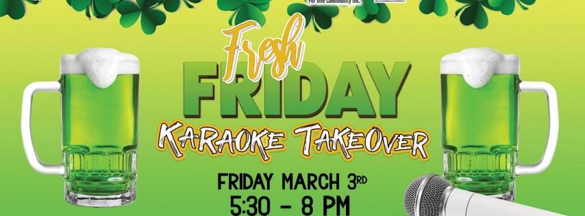 Fresh Friday - Karaoke Takeover March