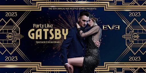 Party Like Gatsby: Spectacle Extraordinaire NYE 2023 @ EVE Orlando Downtown