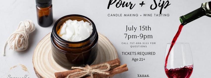 Pour + Sip, Candle Making & Wine Tasting Evening