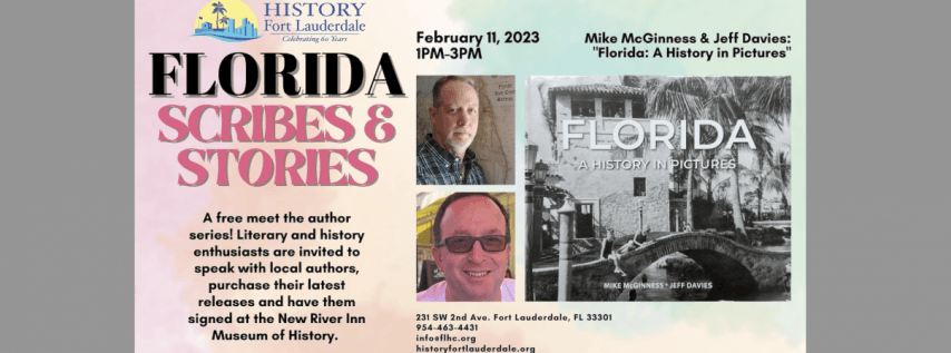 Meet Authors Mike McGinness and Jeff Davies at History Fort Lauderdale’s “Florid