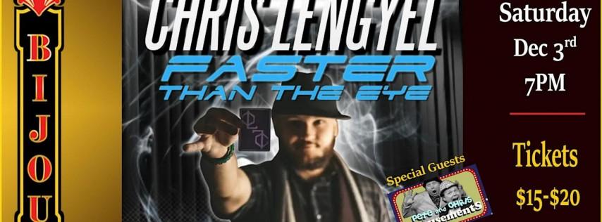 Chris Lengyel - Faster Than The Eye