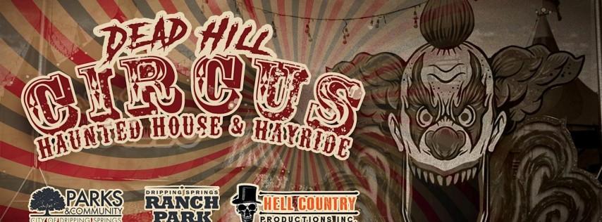 Dead Hill Circus Haunted House & Hayride