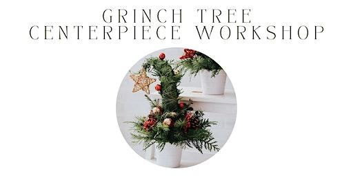 Grinch Tree Centerpiece Workshop