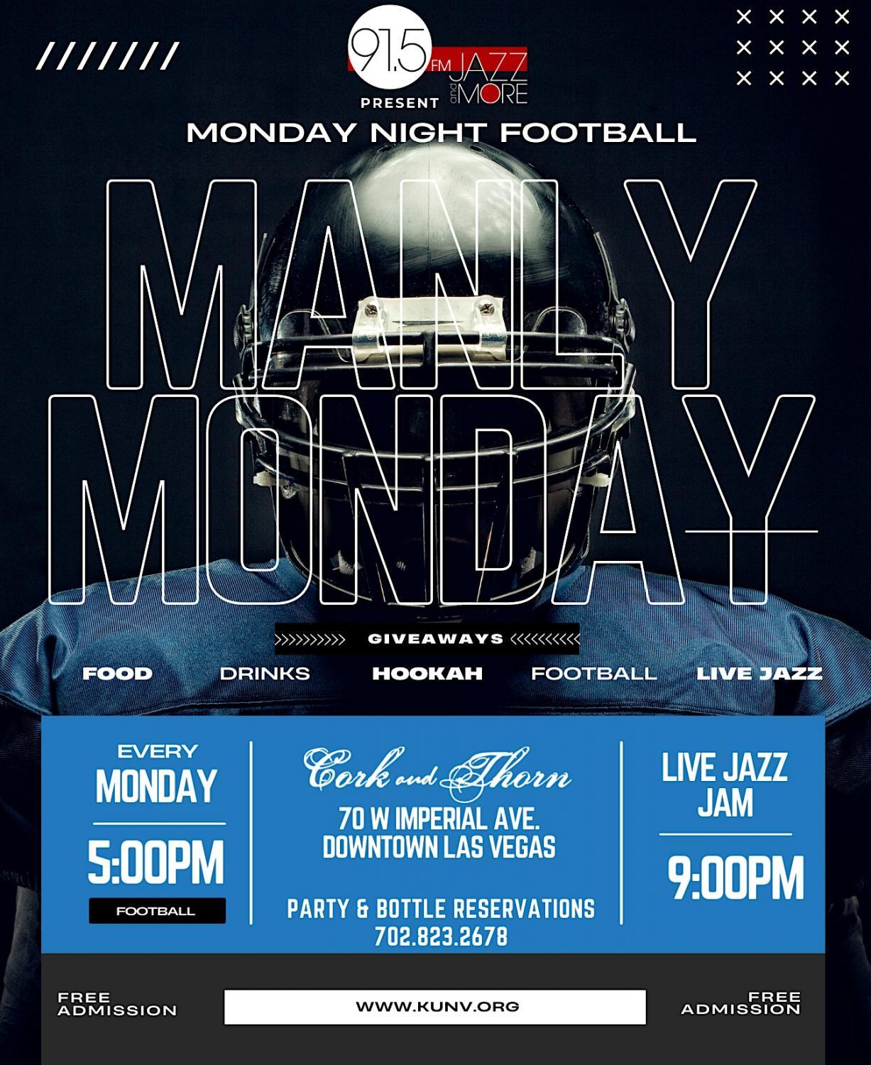 Manly Monday where we treat men like the Kings they are - Football and Jazz