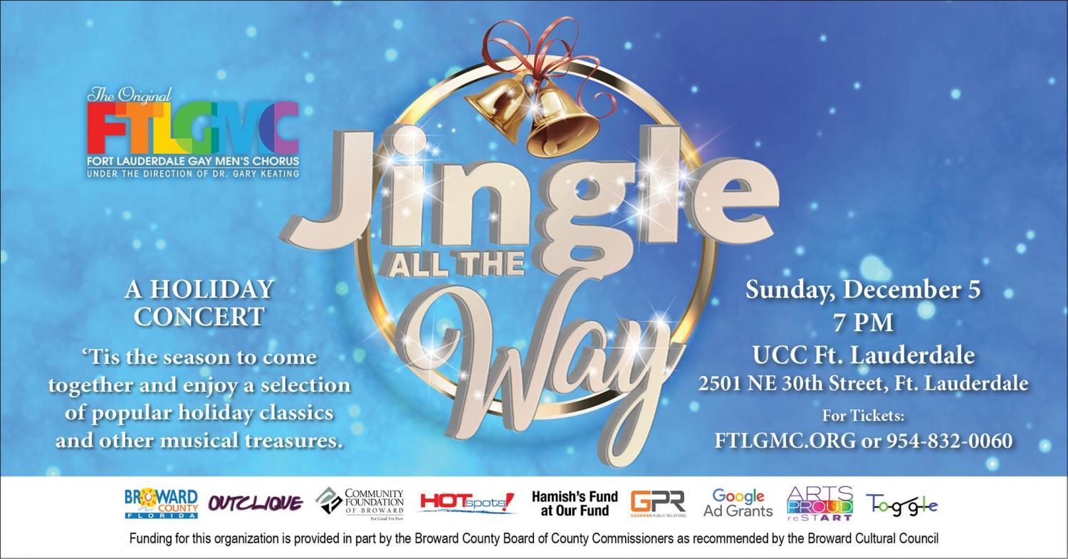 Fort Lauderdale Gay Men’s Chorus Presents “Jingle All The Way” Holiday Concert