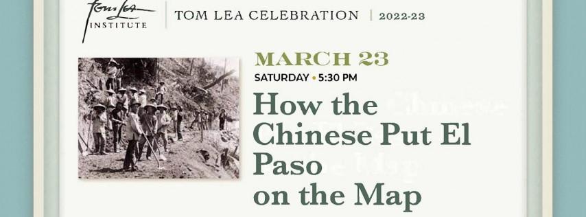 HOW THE CHINESE PUT EL PASO ON THE MAP | AND POP-UP EXHIBIT