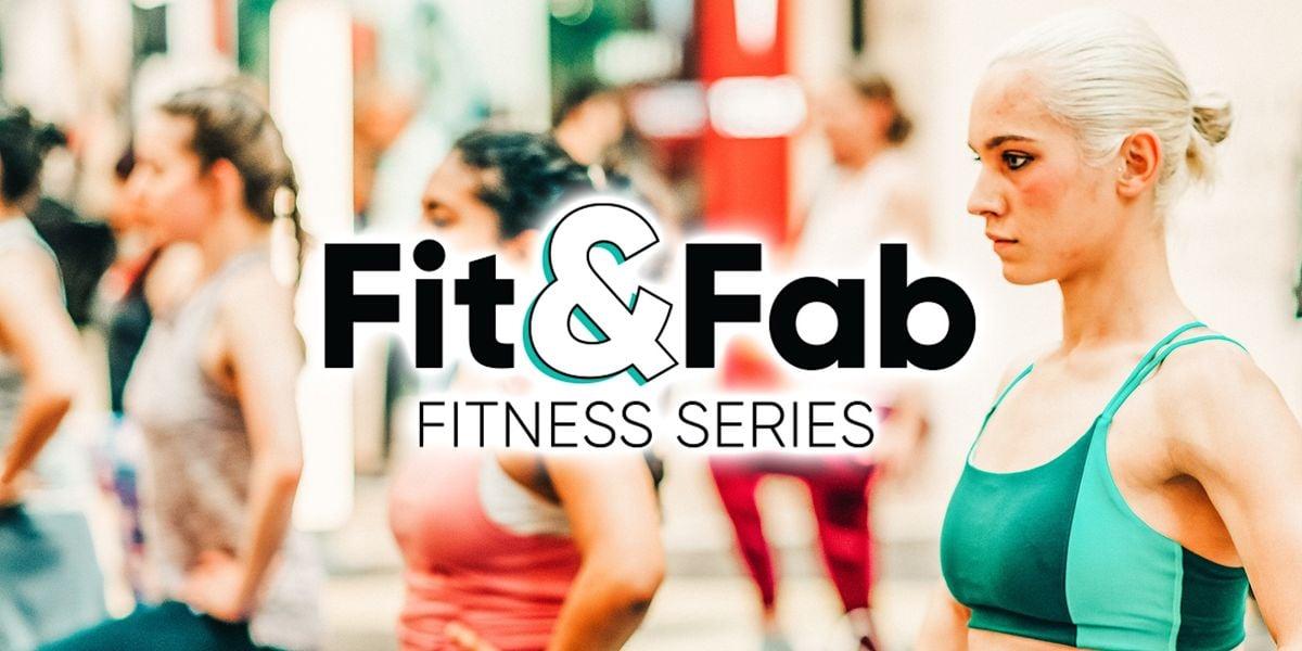 Fit &amp; Fab Fitness Series