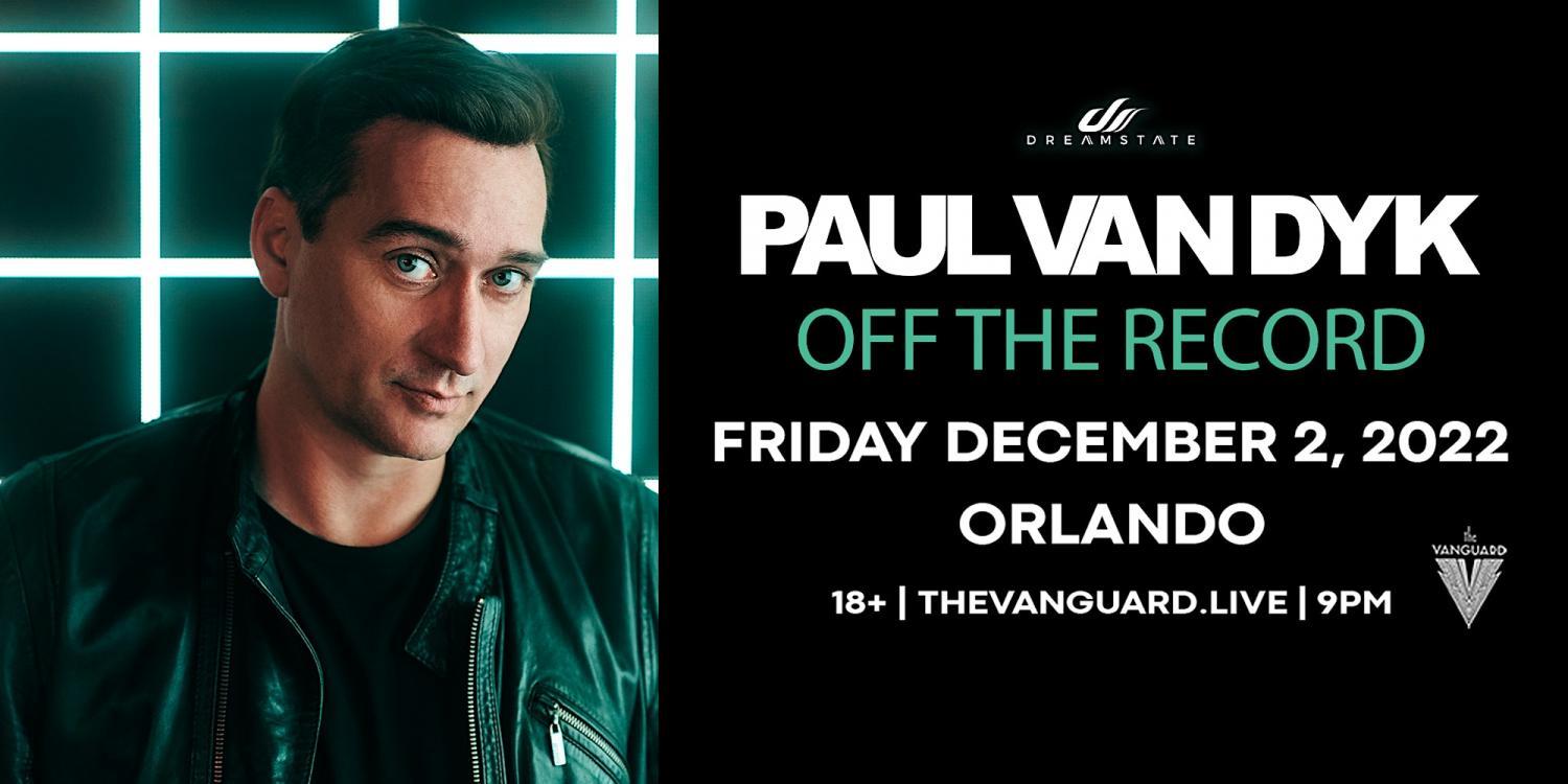 Dreamstate presents Paul Van Dyk at The Vanguard Orlando
Fri Dec 2, 2:30 PM - Fri Dec 2, 7:30 PM
in 28 days