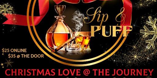 SIP & PUFF/ CHRISTMAS LOVE