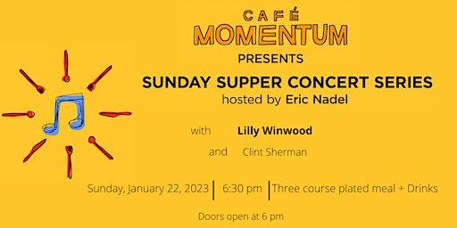 Sunday Supper Concert Series with Lilly Winwood