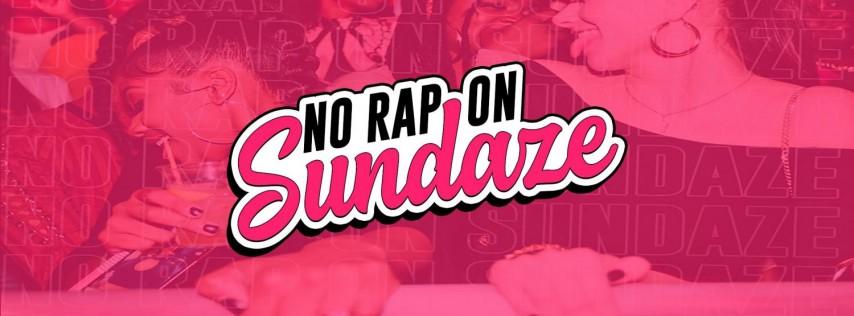 NO RAP ON SUNDAZE : Orlando's #1 R&B Day Party Experience ?