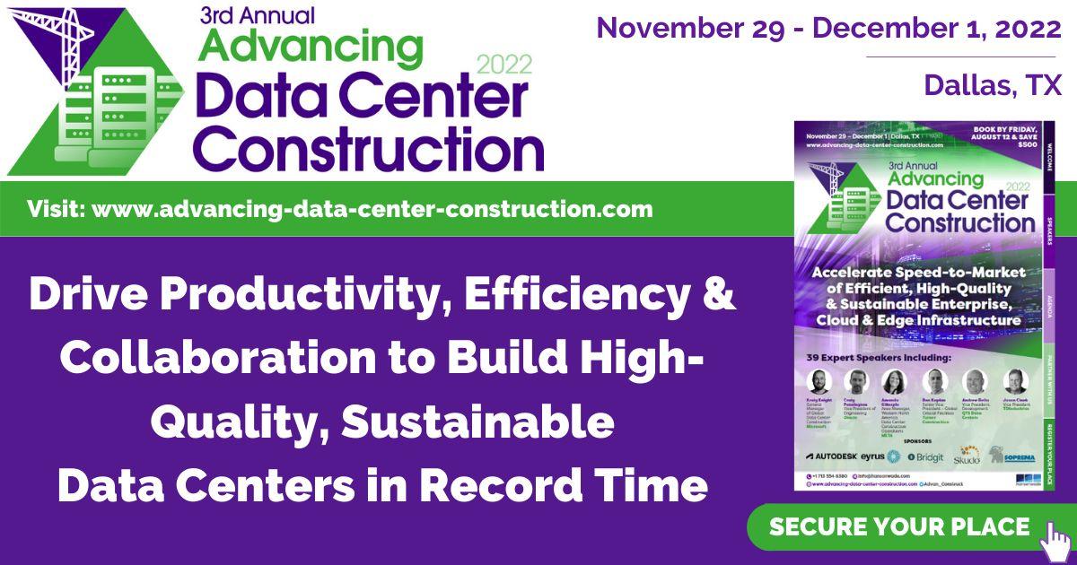 Advancing Data Center Construction 2022
Tue Nov 29, 10:00 AM - Thu Dec 1, 3:00 PM
in 25 days