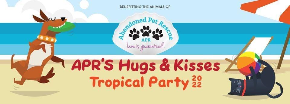 APR HUGS &amp; KISSES TROPICAL PARTY 2022
