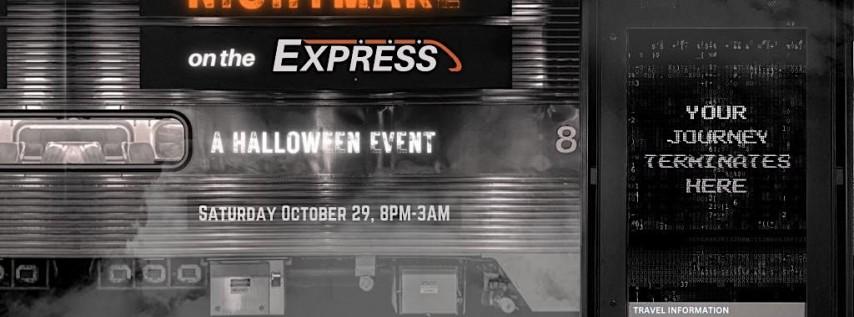 NIGHTMARE ON THE EXPRESS - A HALLOWEEN EVENT