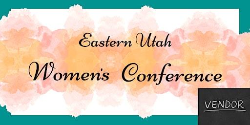 Eastern Utah Women's Conference - Vendor Registration