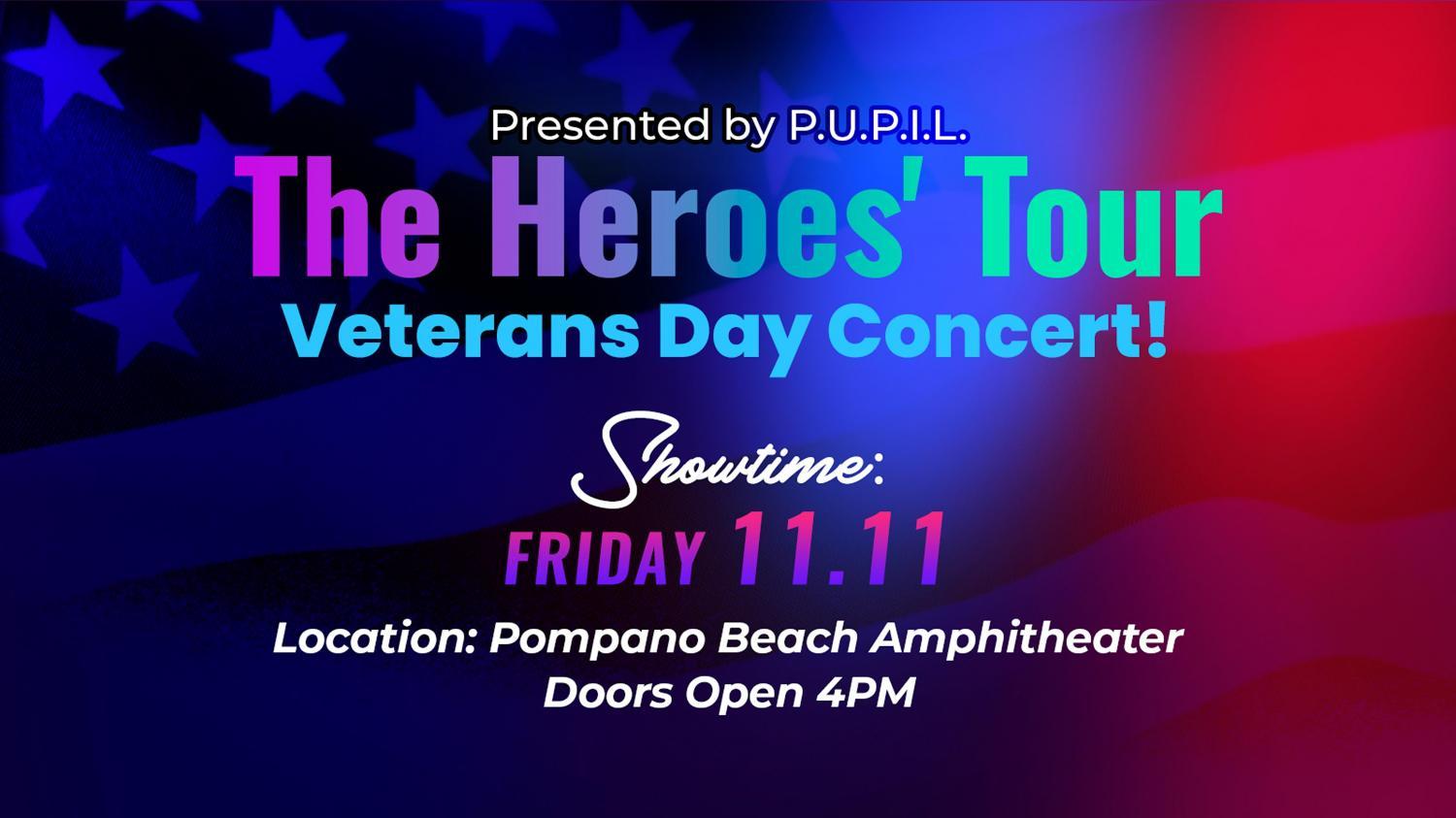 P.U.P.I.L. Presents the Heroes Tour Veterans Day Concert
Fri Nov 11, 7:00 PM - Fri Nov 11, 10:00 PM
in 22 days