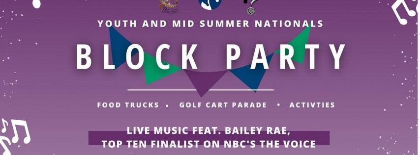 Youth and Mid Summer Nationals Block Party