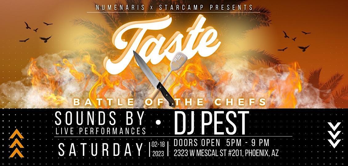 Taste - Battle of the Chefs. Sounds by DJ Pest and Live Music performances.