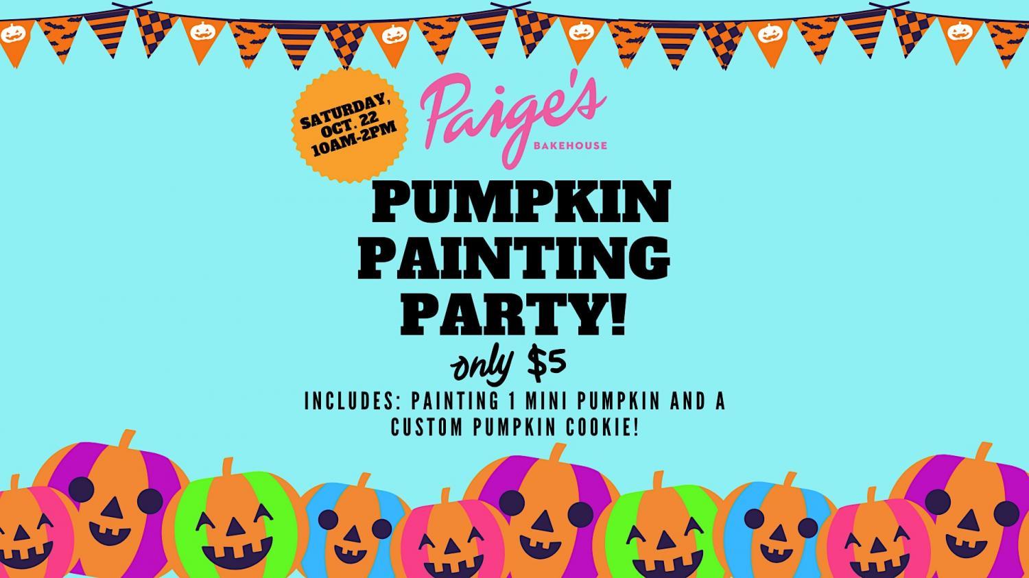 Pumpkin Painting Party @ Paige's Bakehouse
Sat Oct 22, 10:00 AM - Sat Oct 22, 7:00 PM
in 2 days