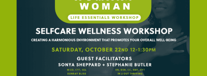 Woman to Woman: Self-care Wellness Workshop