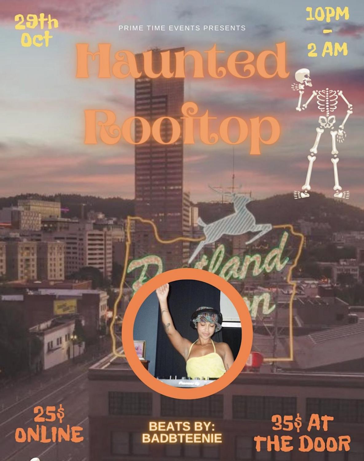 Haunted rooftop
Sat Oct 29, 10:00 PM - Sun Oct 30, 2:30 AM
in 9 days
