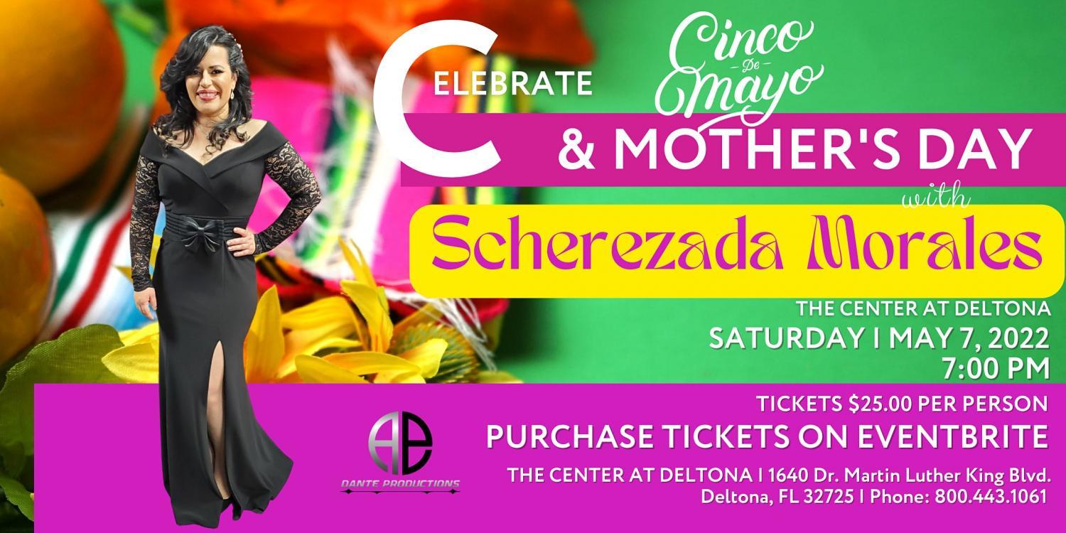 Celebrate Cinco de Mayo & Mother's Day with Scherezada Morales at The Center at