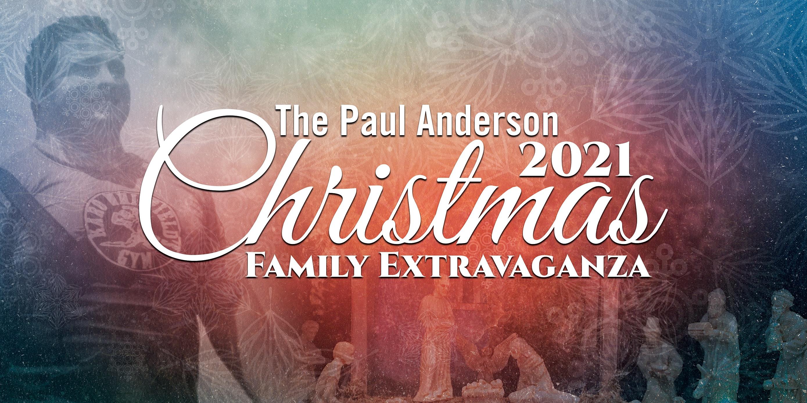 Paul Anderson Youth Home Christmas Family Extravaganza