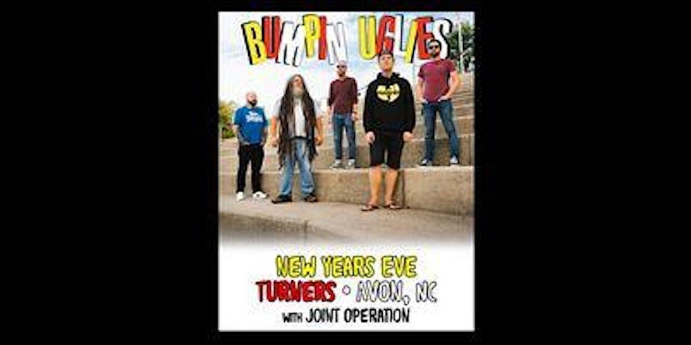 Bumpin Uglies NYE with Joint Operation and Adam Almony