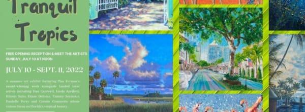 History Fort Lauderdale's “Tranquil Tropics: The Art of Tim Forman & Friends