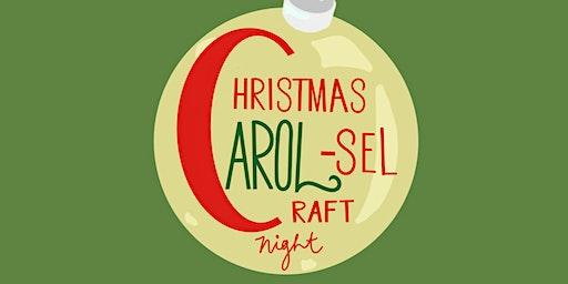 Christmas Carol-sel and Craft Night
