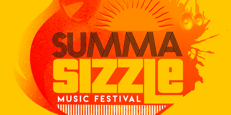 Summa Sizzle : Music Festival