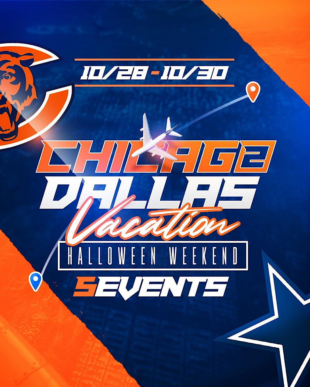 Official Chicago To Dallas Event Line Up! Bears Vs Cowboys! Halloween WKND!
Fri Oct 28, 8:00 PM - Mon Oct 31, 3:00 AM
in 7 days