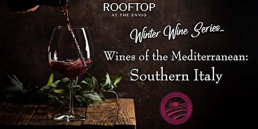 The Rooftop Winter Wine Series: Explore the Wines of Southern Italy