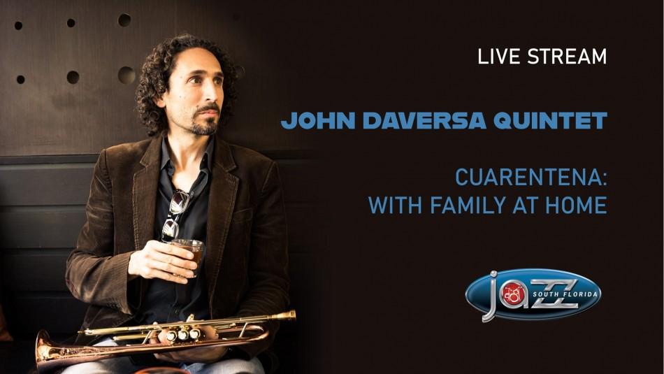 The John Daversa Quintet plays 'CUARENTENA: With Family at Home'