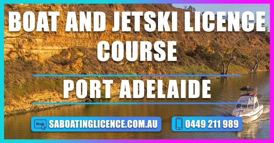 Port Adelaide Boat &amp; Jetski Licence