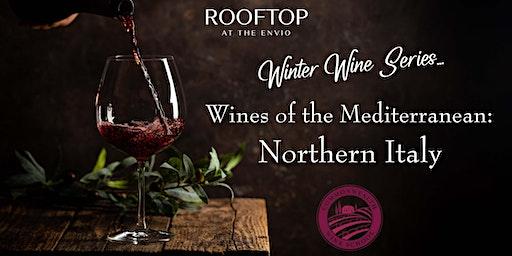 The Rooftop Winter Wine Series: Explore the Wines of Northern Italy