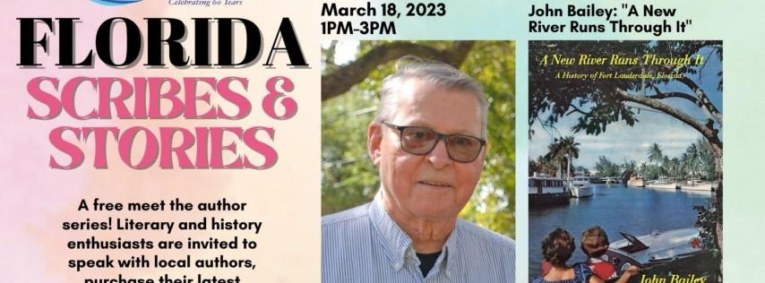 Meet Author John Bailey at History Fort Lauderdale’s “Florida Scribes & Stories”