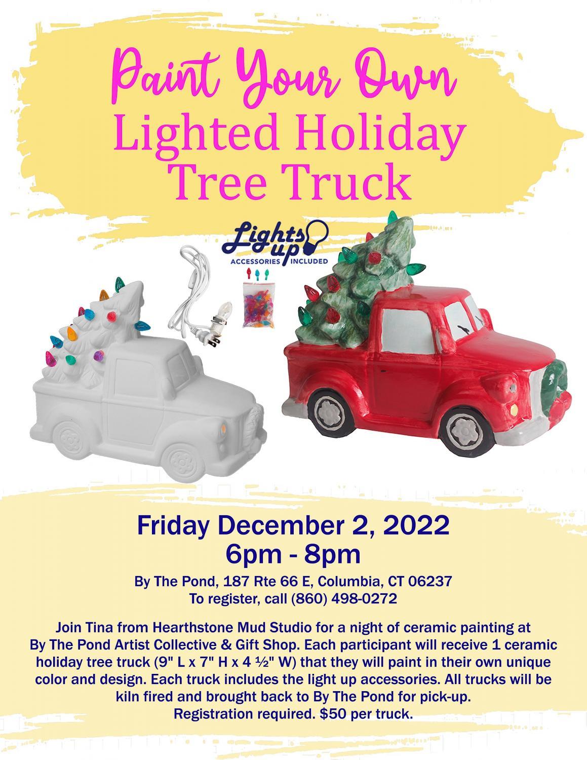 Paint Your Own Pottery: Lighted Holiday Tree Truck
Fri Dec 2, 7:00 PM - Fri Dec 2, 7:00 PM
in 28 days