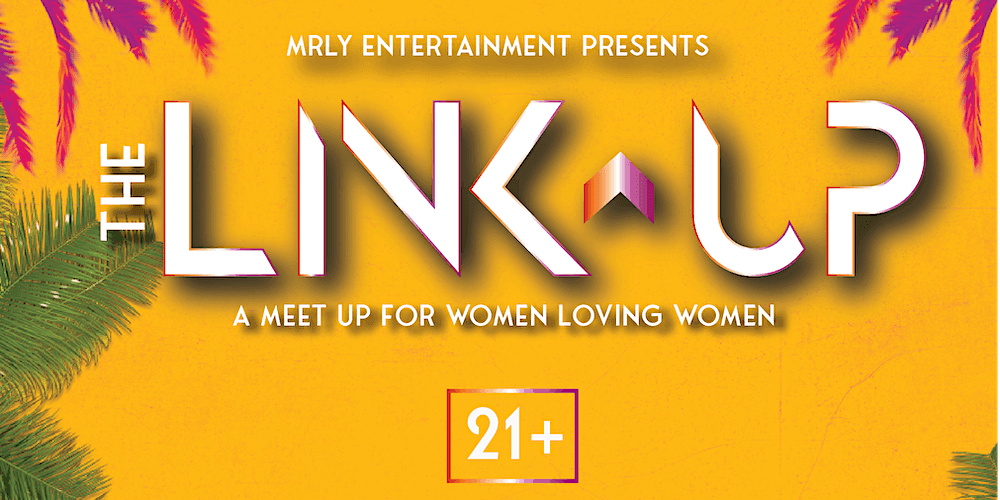 The Link-Up: A Meet Up for Women Loving Women