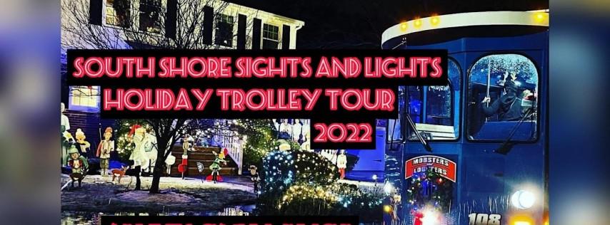 South Shore Sights and Lights Holiday Trolley Tour - Adults Only BYOB
