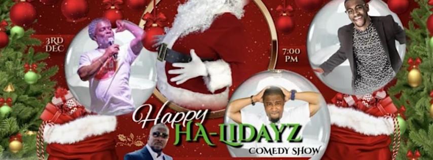 Happy Ha-Lidayz Comedy show