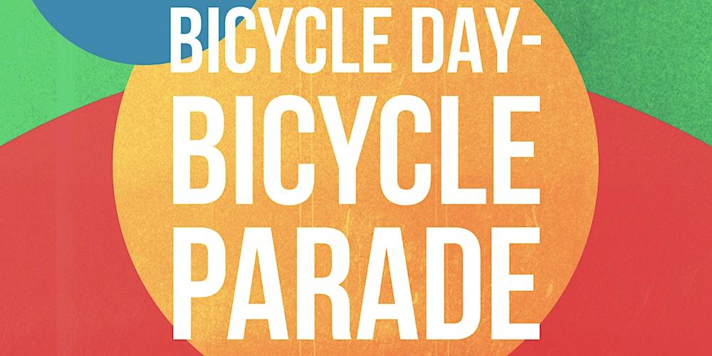 [OFFICIAL] Bicycle Day- Community Ride & Bicycle Parade!