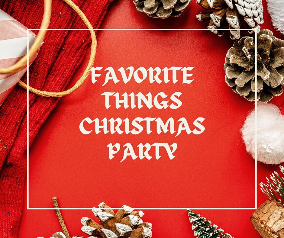 Favorite Things Christmas Party