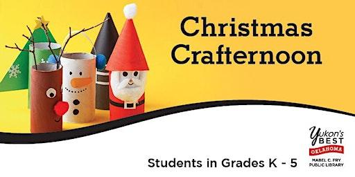 Christmas Crafternoon - Additional date (K - 5th)