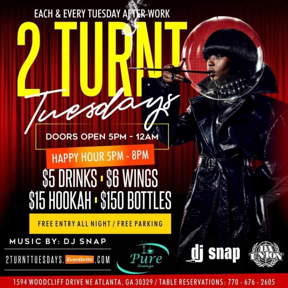 2 TURNT TUESDAYS THE BEST AFTER-WORK IN ATLANTA | NO COVER