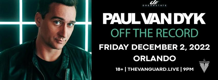 Dreamstate presents Paul Van Dyk at The Vanguard Orlando