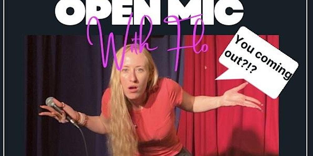 Open Mic- standup, poetry, music, rap, story-telling