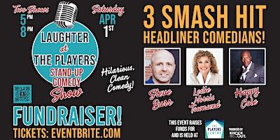 5 PM Show - LAUGHTER at The Players - Fundraiser!