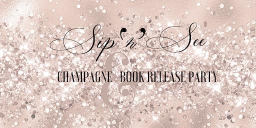Sip n See Champagne & Book Release Party